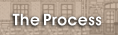 The Process